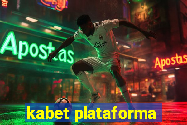 kabet plataforma